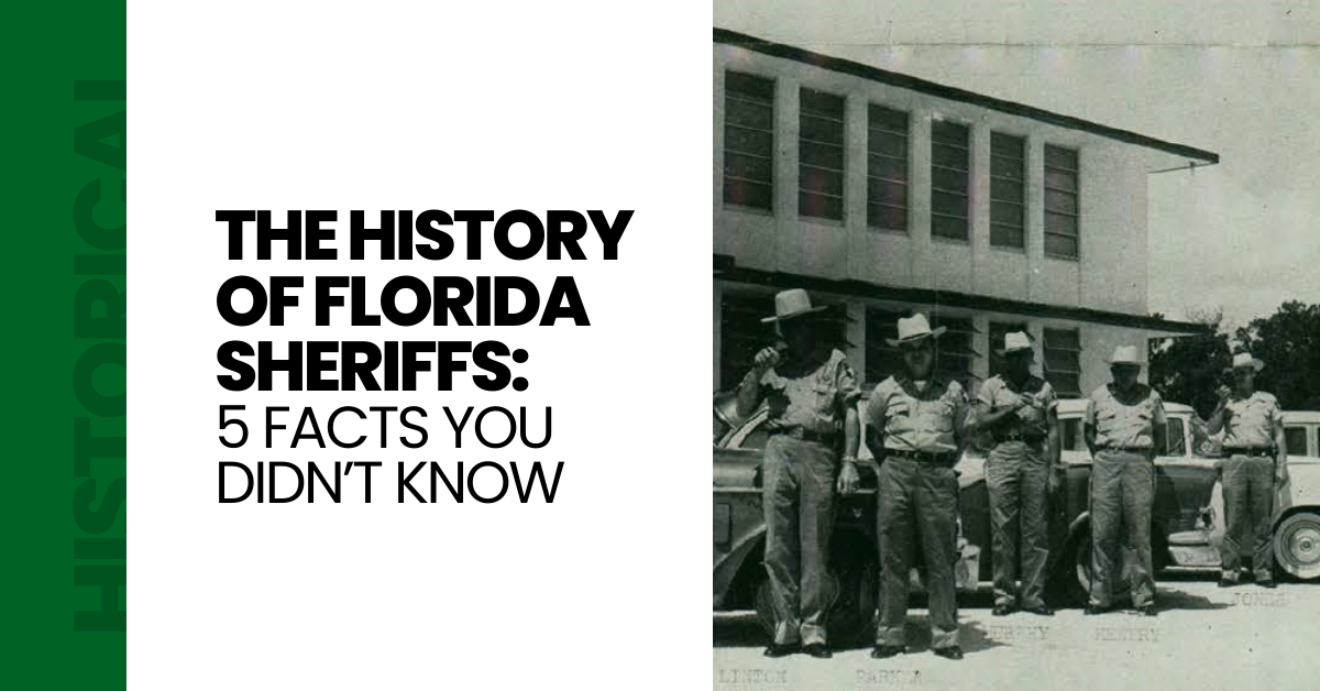 FSA Blog Featured Image for The History of Florida Sheriffs: 5 Facts You Didn’t Know
