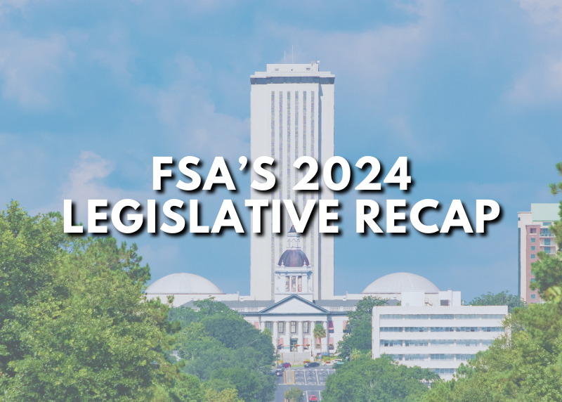 Florida Capitol with the text "FSA's 2024 Legislative Recap"